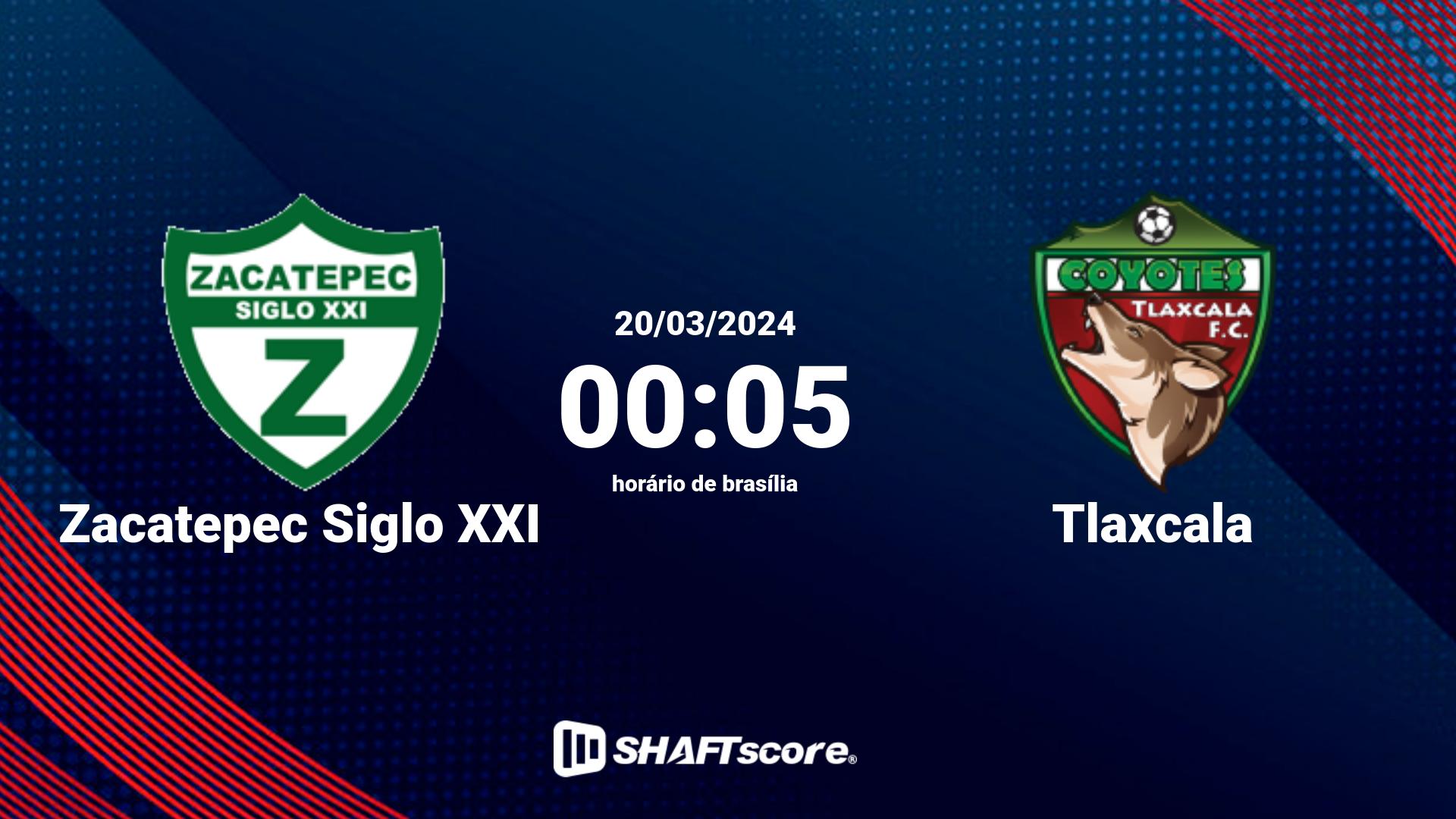 Estatísticas do jogo Zacatepec Siglo XXI vs Tlaxcala 20.03 00:05