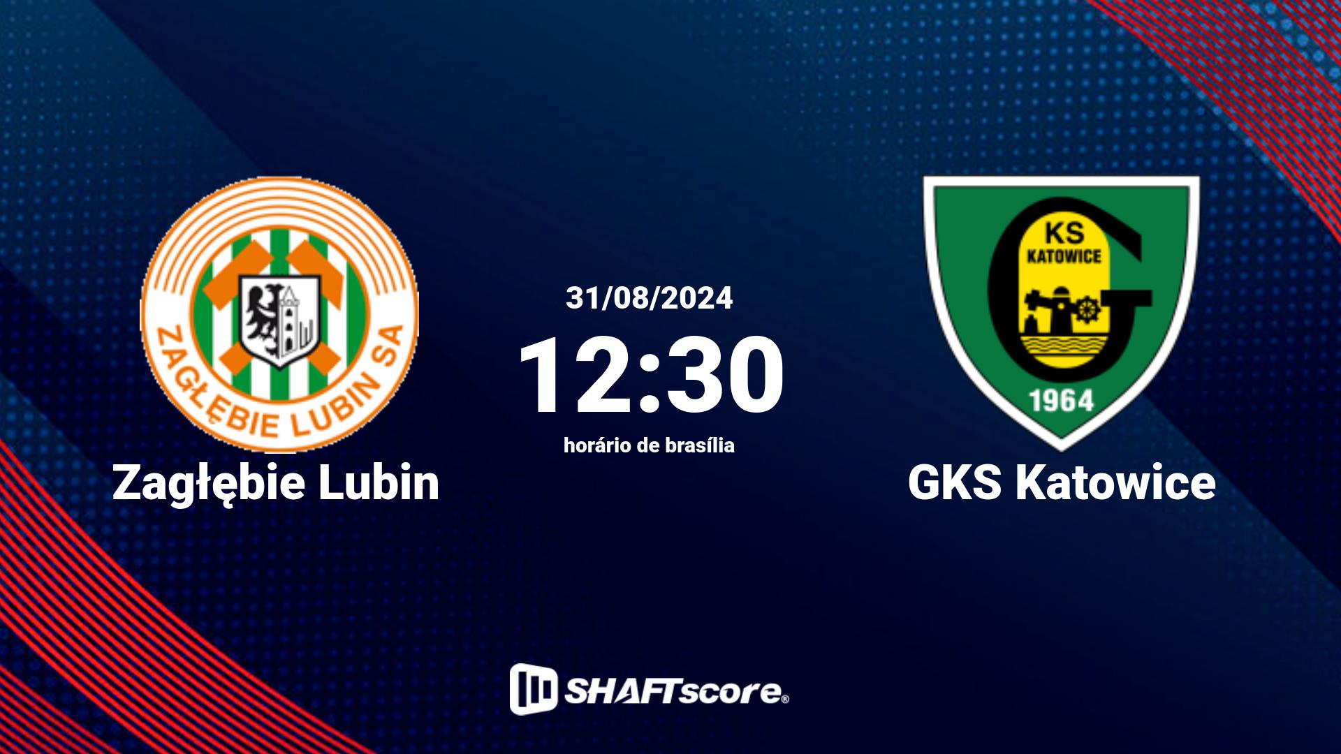 Estatísticas do jogo Zagłębie Lubin vs GKS Katowice 31.08 12:30