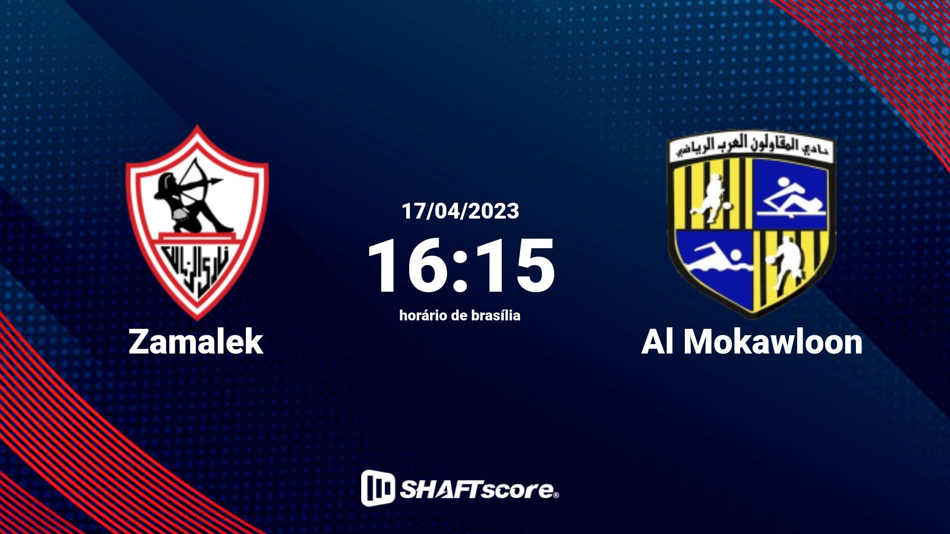 Estatísticas do jogo Zamalek vs Al Mokawloon 17.04 16:15