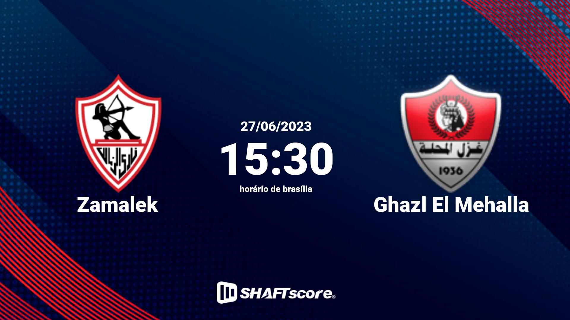 Estatísticas do jogo Zamalek vs Ghazl El Mehalla 27.06 15:30