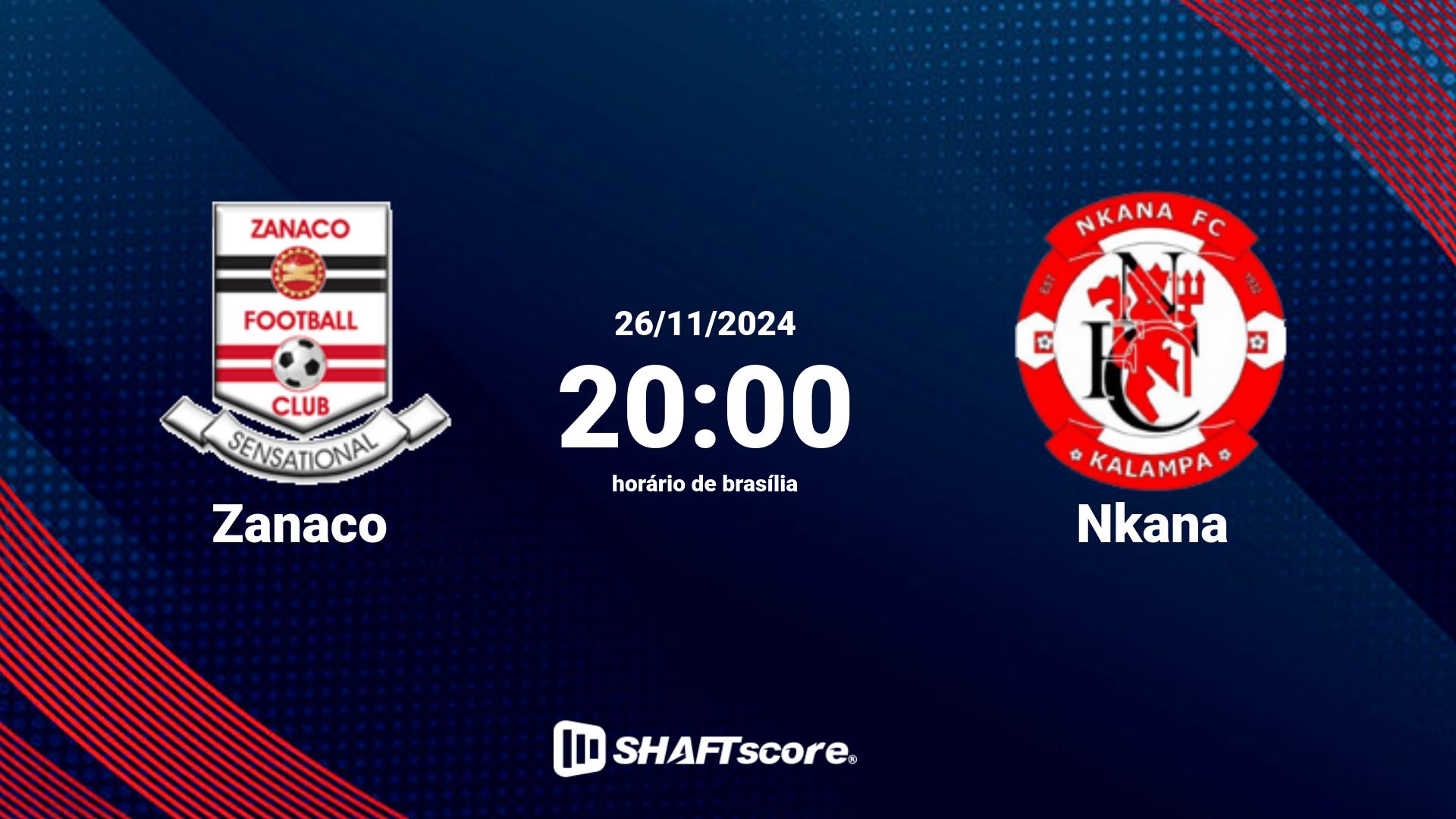 Estatísticas do jogo Zanaco vs Nkana 26.11 20:00