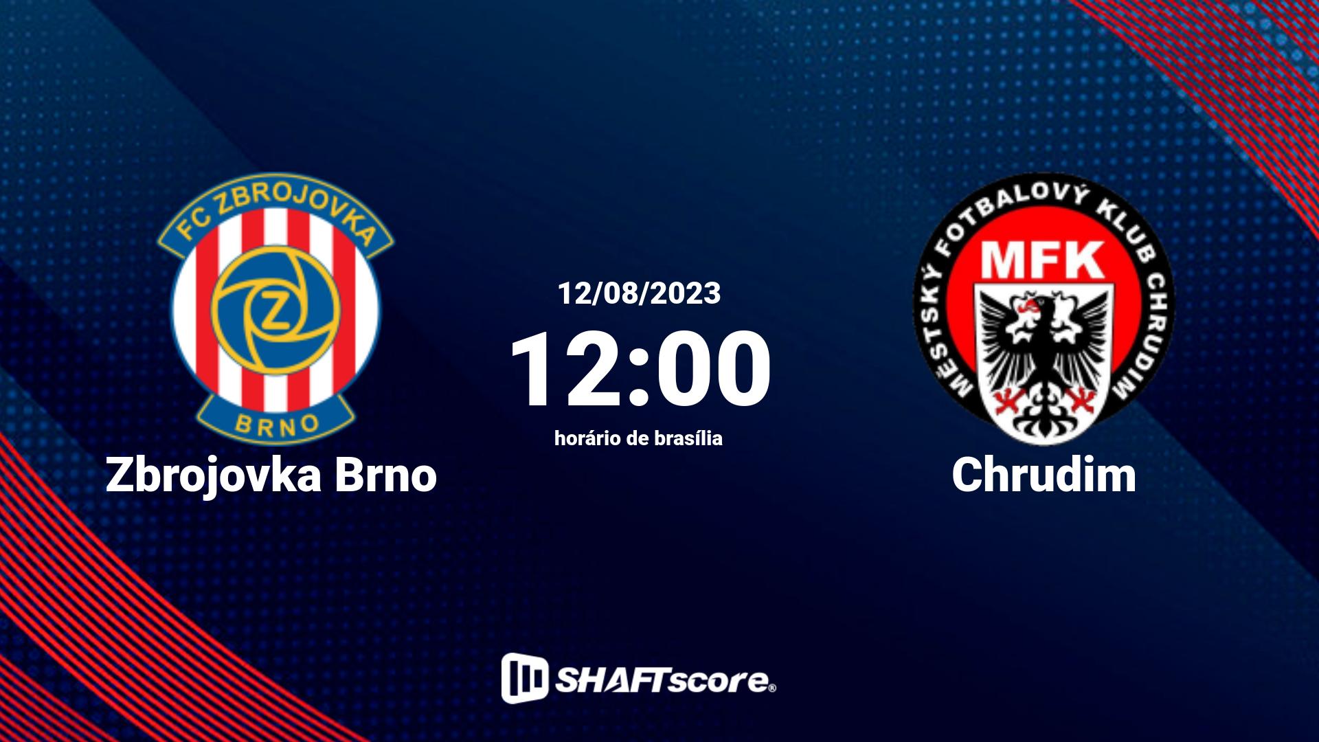 Estatísticas do jogo Zbrojovka Brno vs Chrudim 12.08 12:00