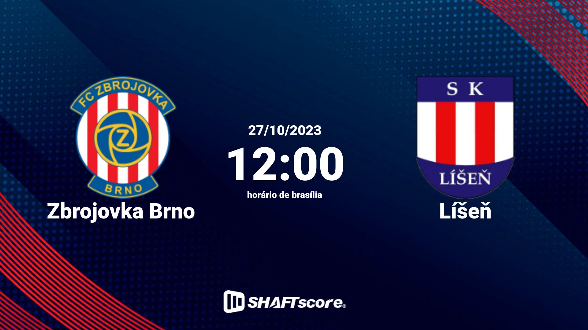 Estatísticas do jogo Zbrojovka Brno vs Líšeň 27.10 12:00