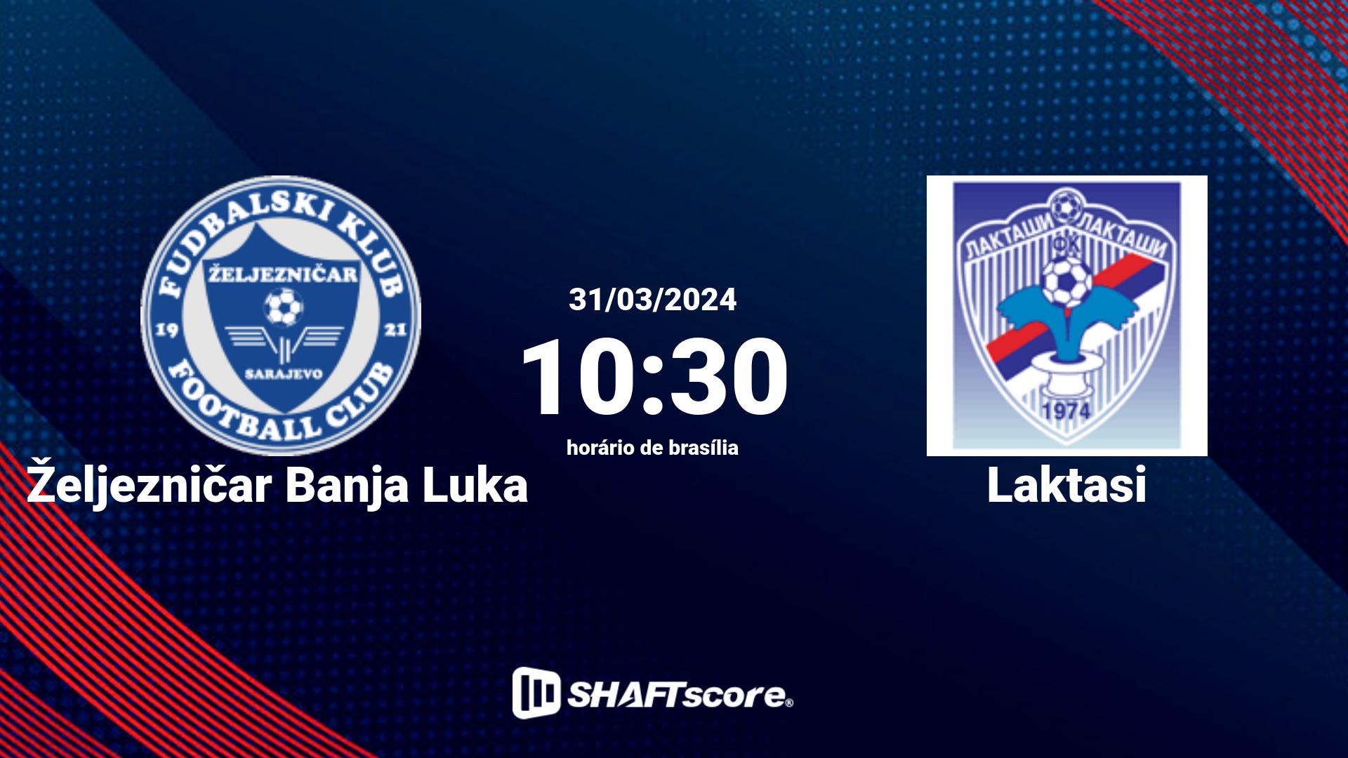 Estatísticas do jogo Željezničar Banja Luka vs Laktasi 31.03 10:30