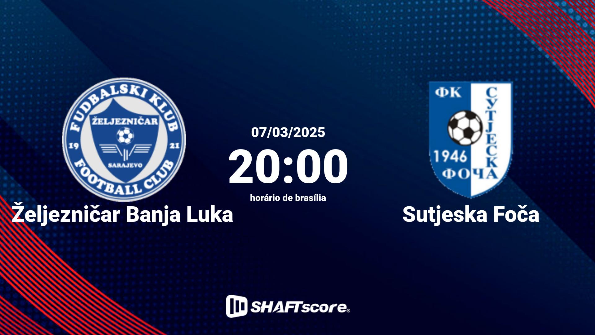 Estatísticas do jogo Željezničar Banja Luka vs Sutjeska Foča 07.03 20:00