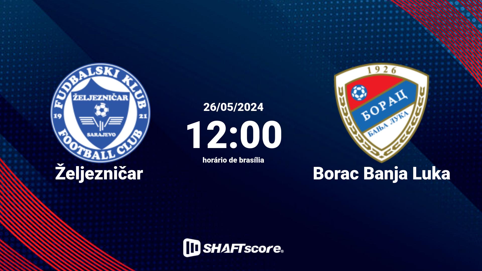 Estatísticas do jogo Željezničar vs Borac Banja Luka 26.05 12:00