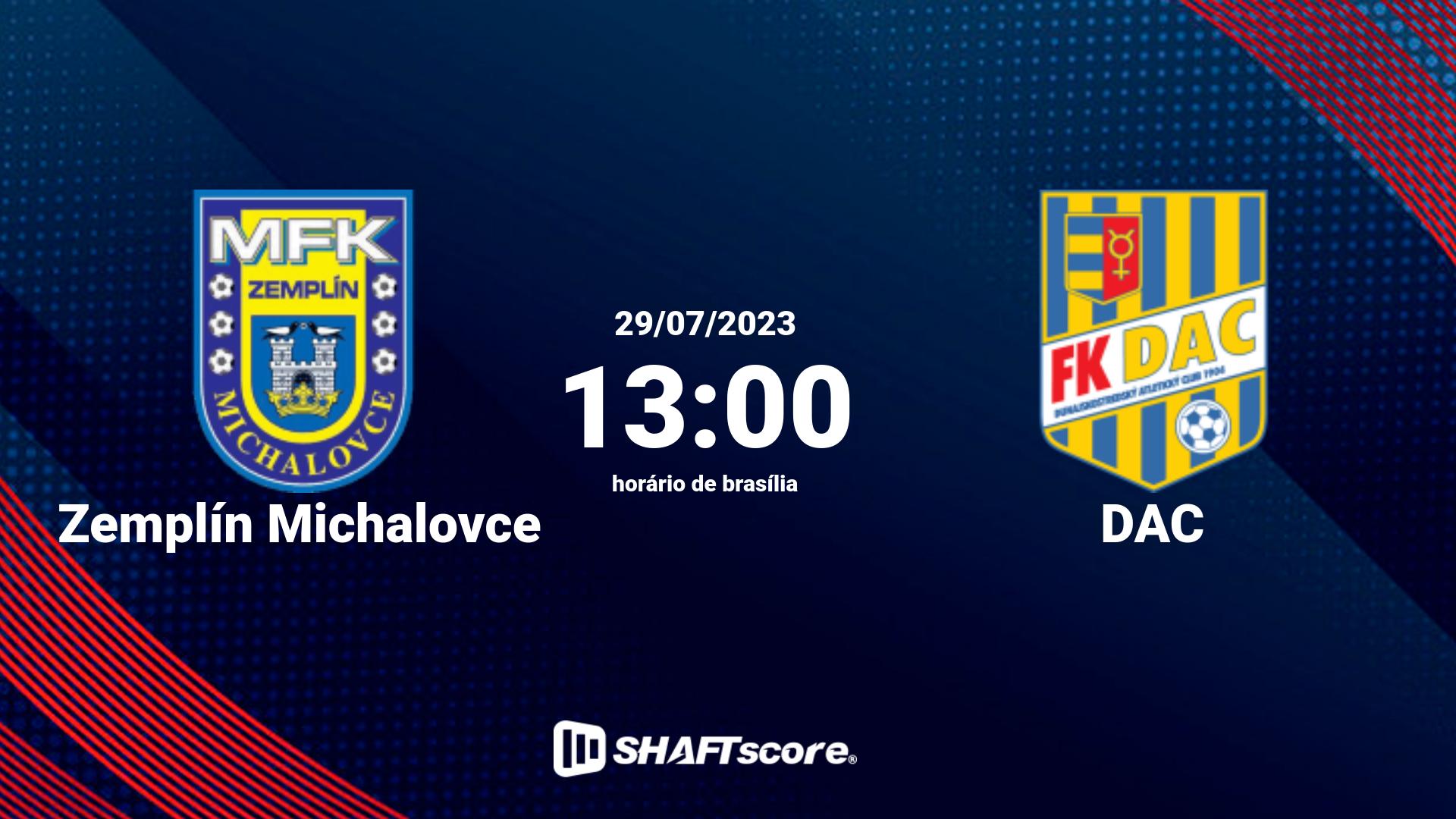 Estatísticas do jogo Zemplín Michalovce vs DAC 29.07 13:00