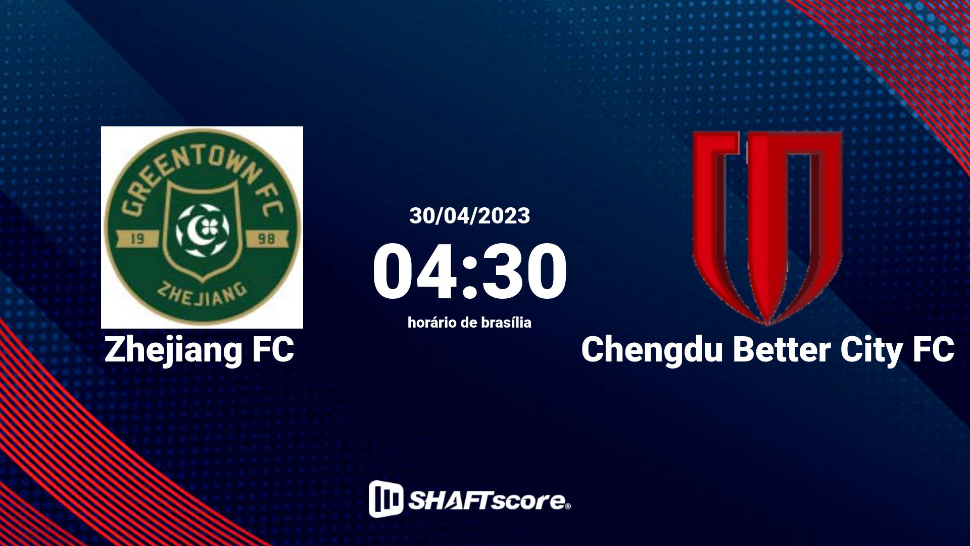 Estatísticas do jogo Zhejiang FC vs Chengdu Better City FC 30.04 04:30