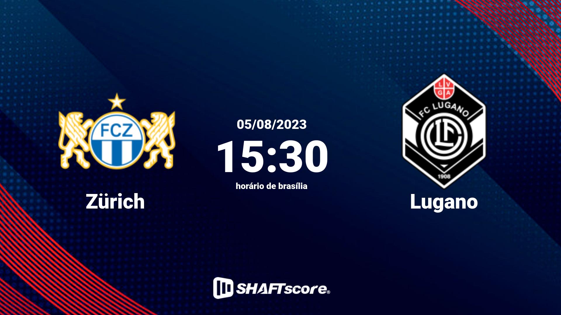 Estatísticas do jogo Zürich vs Lugano 05.08 15:30