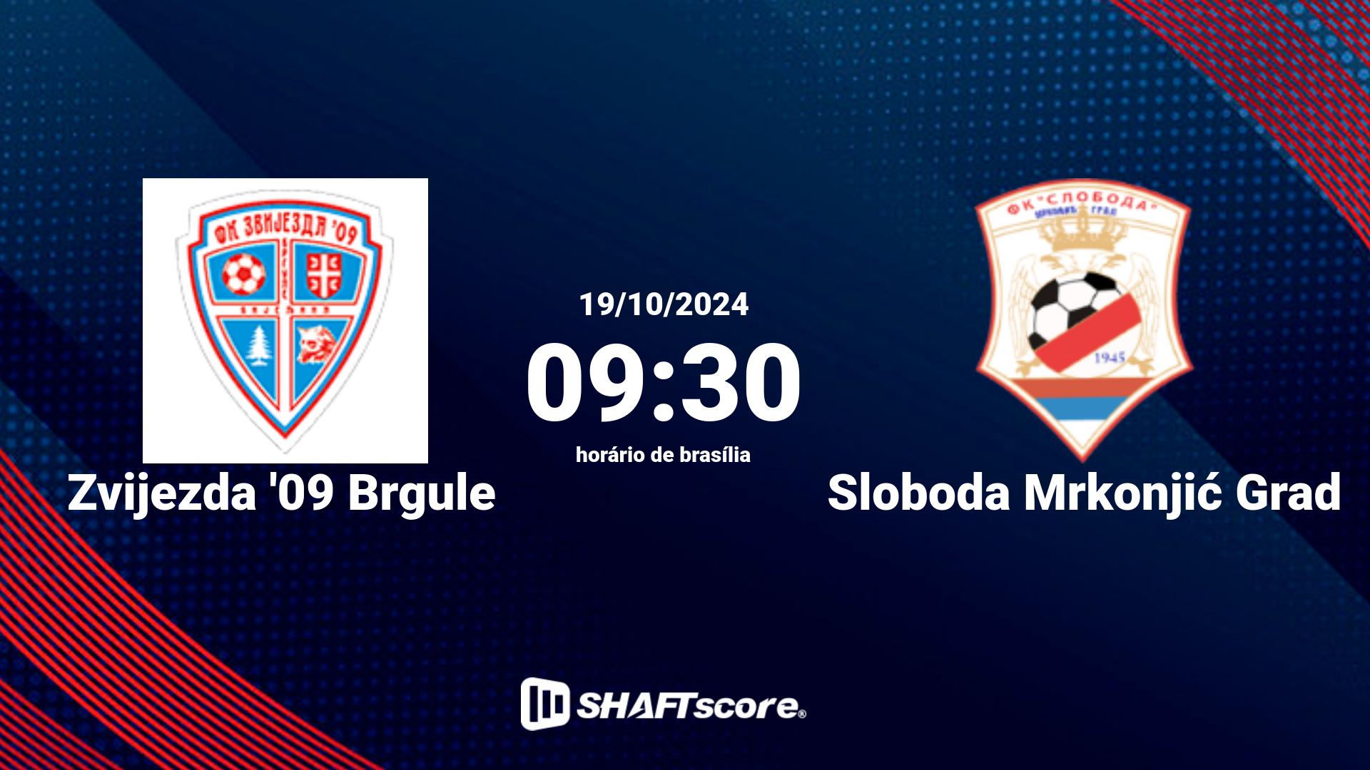 Estatísticas do jogo Zvijezda '09 Brgule vs Sloboda Mrkonjić Grad 19.10 09:30