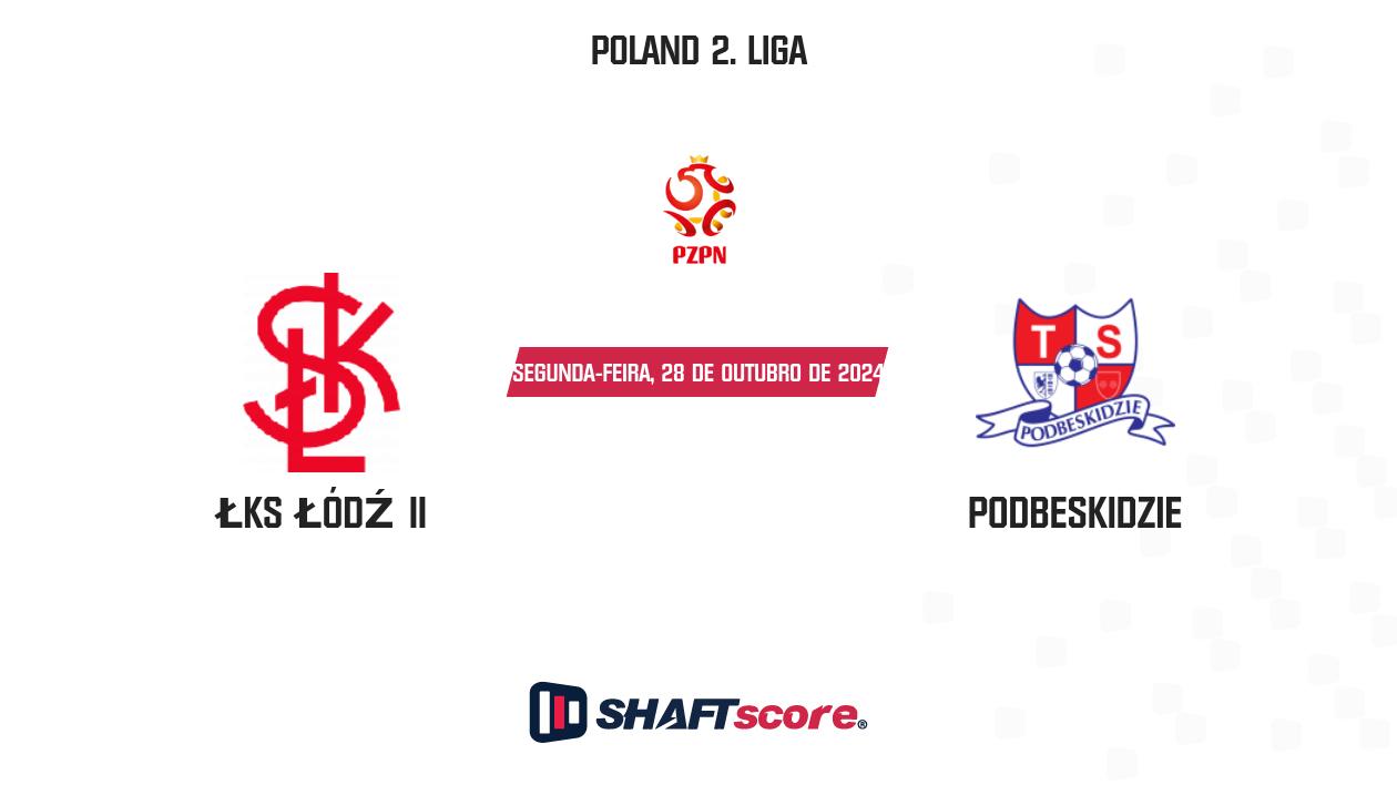 Palpite: ŁKS Łódź II vs Podbeskidzie