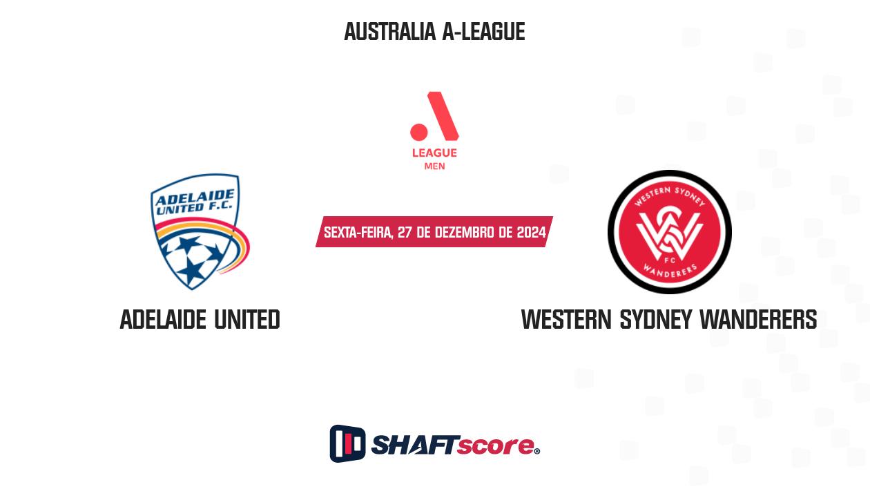 Palpite: Adelaide United vs Western Sydney Wanderers