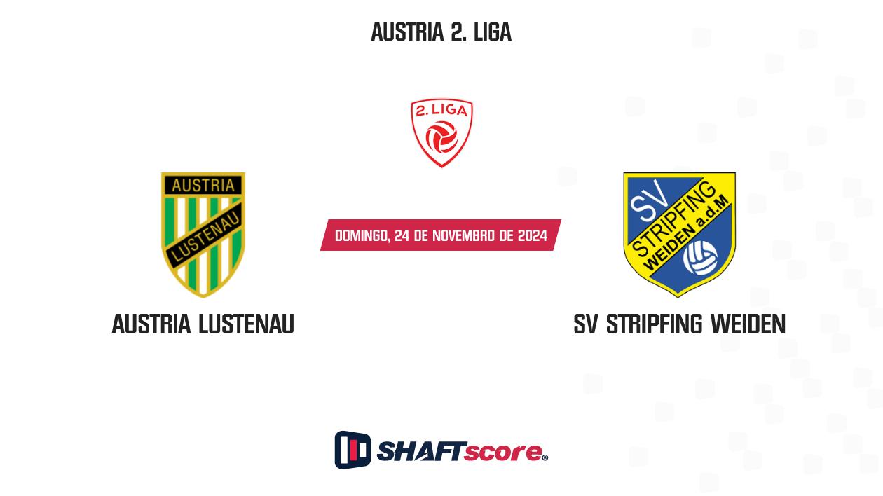 Palpite: Austria Lustenau vs SV Stripfing Weiden