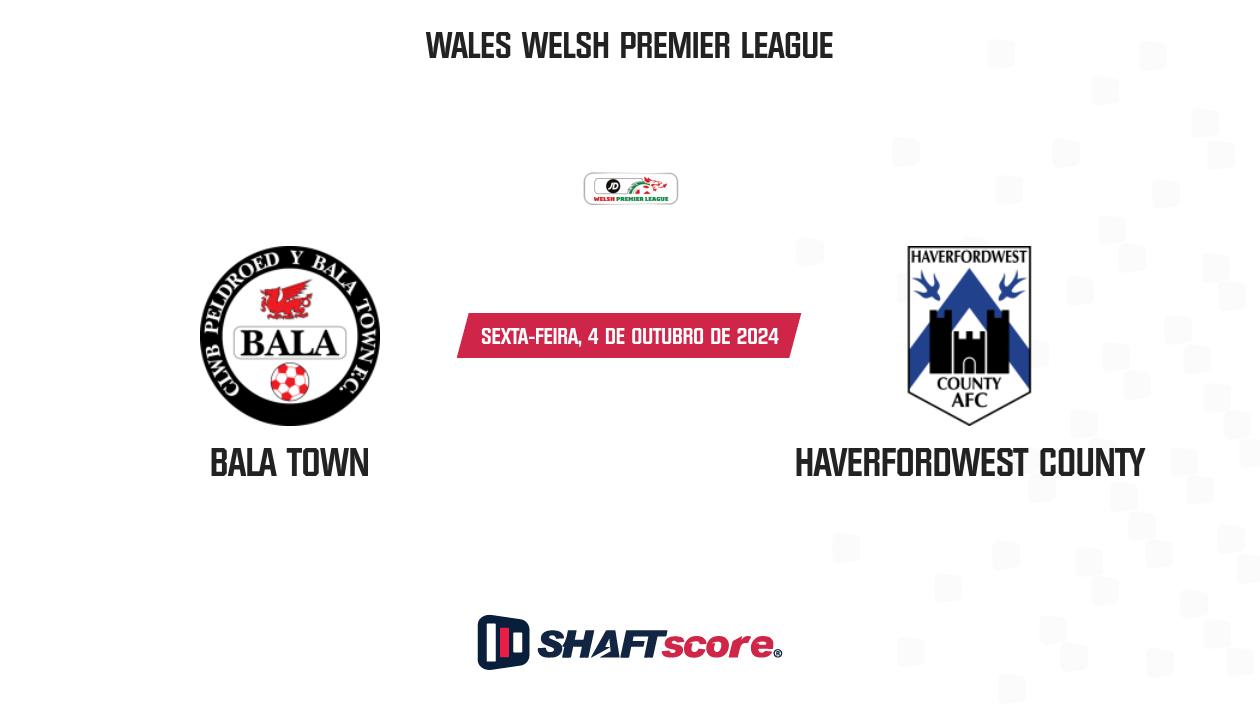 Palpite: Bala Town vs Haverfordwest County