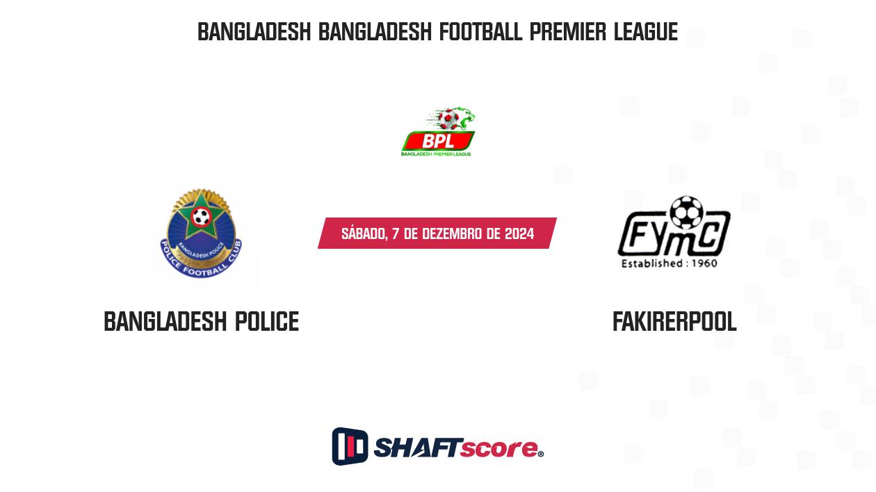 Palpite: Bangladesh Police vs Fakirerpool