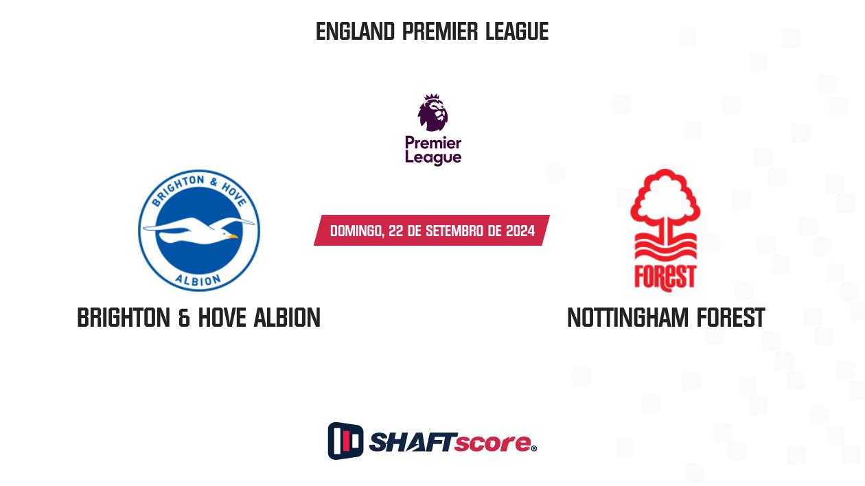 Palpite: Brighton & Hove Albion vs Nottingham Forest