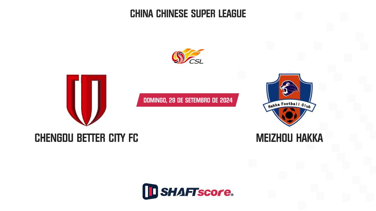 Palpite: Chengdu Better City FC vs Meizhou Hakka