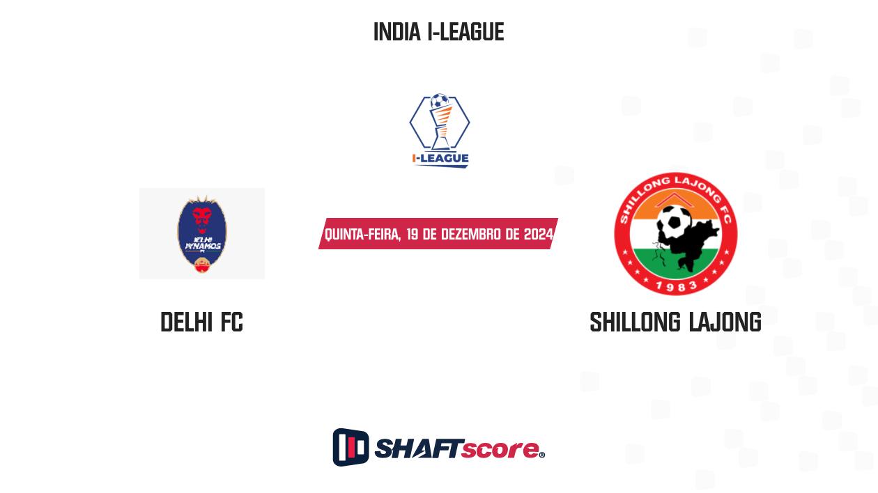 Palpite: Delhi FC vs Shillong Lajong