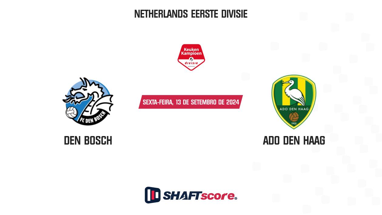 Palpite: Den Bosch vs ADO Den Haag