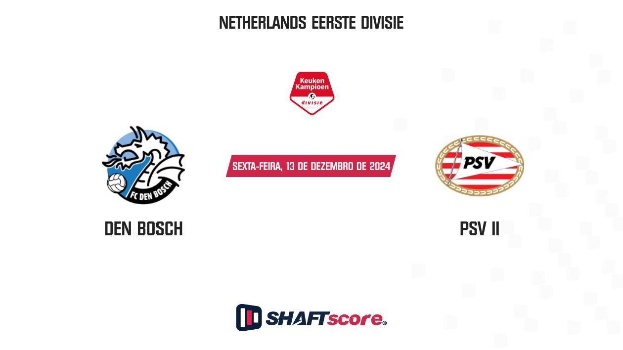 Palpite: Den Bosch vs PSV II