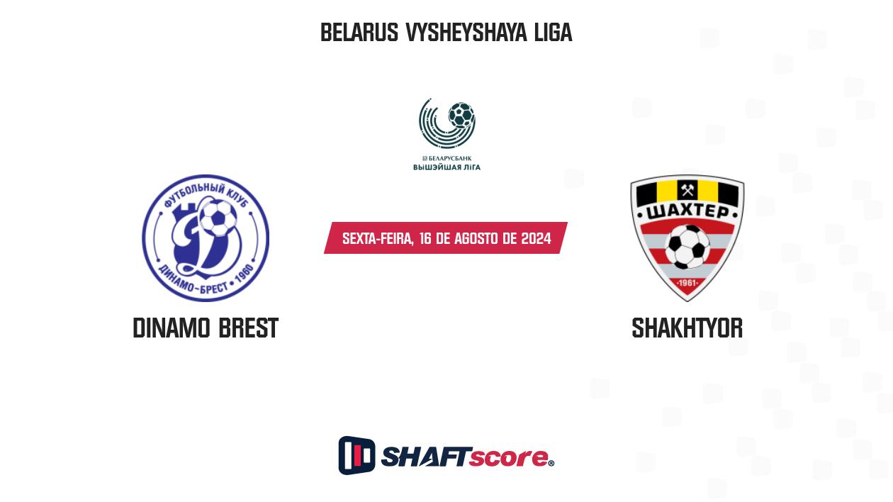 Palpite: Dinamo Brest vs Shakhtyor