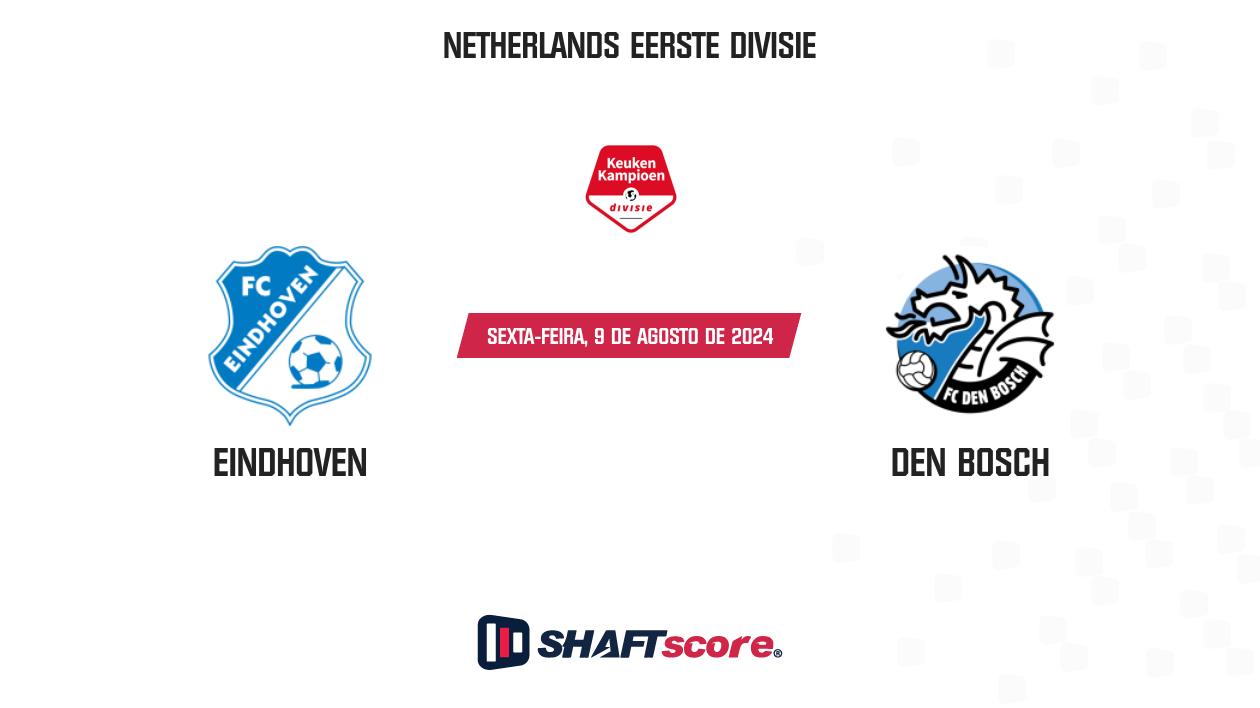 Palpite: Eindhoven vs Den Bosch