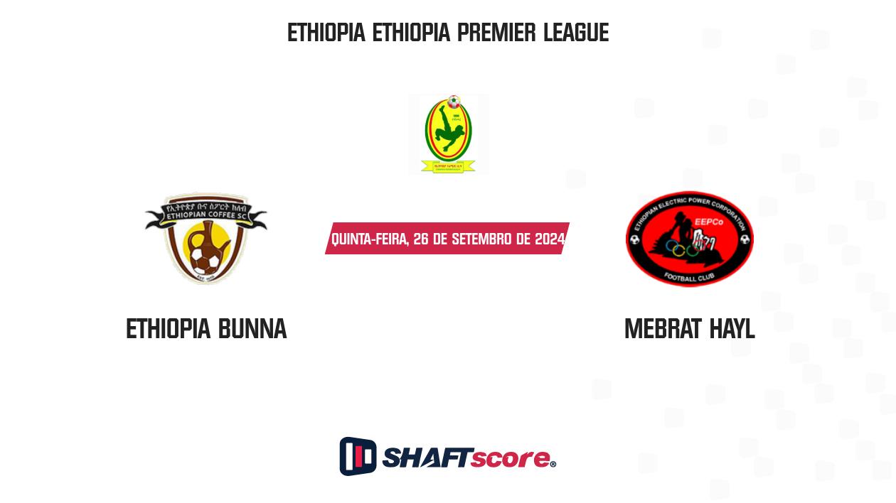 Palpite: Ethiopia Bunna vs Mebrat Hayl