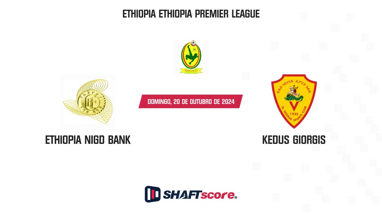 Palpite: Ethiopia Nigd Bank vs Kedus Giorgis