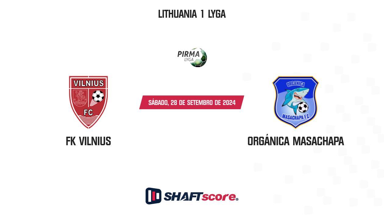 Palpite: FK Vilnius vs Orgánica Masachapa