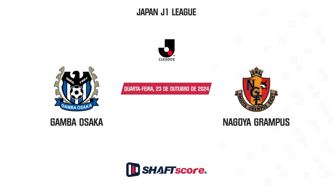 Palpite: Gamba Osaka vs Nagoya Grampus