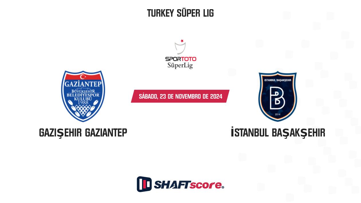 Palpite: Gazişehir Gaziantep vs İstanbul Başakşehir