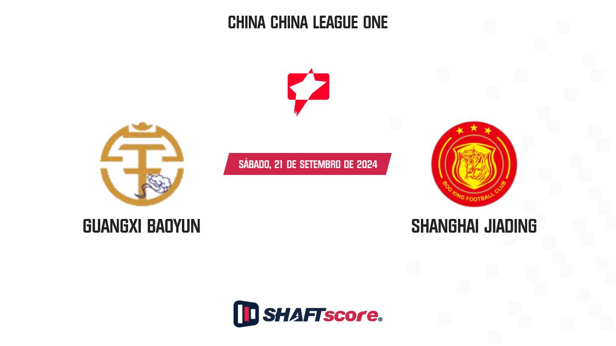 Palpite: Guangxi Baoyun vs Shanghai Jiading