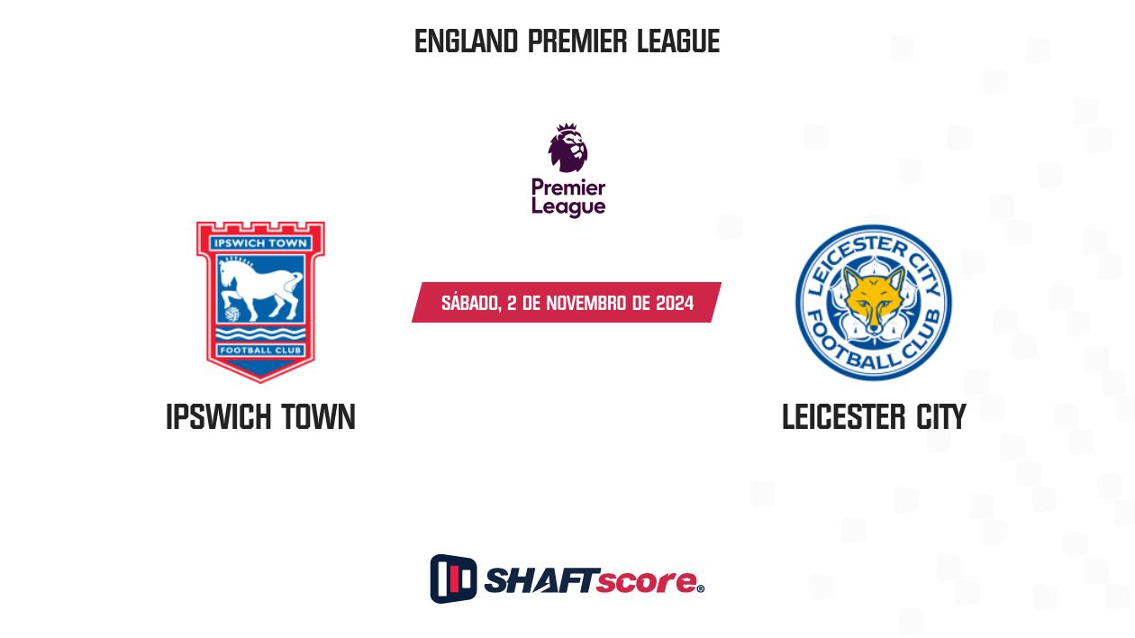 Palpite: Ipswich Town vs Leicester City