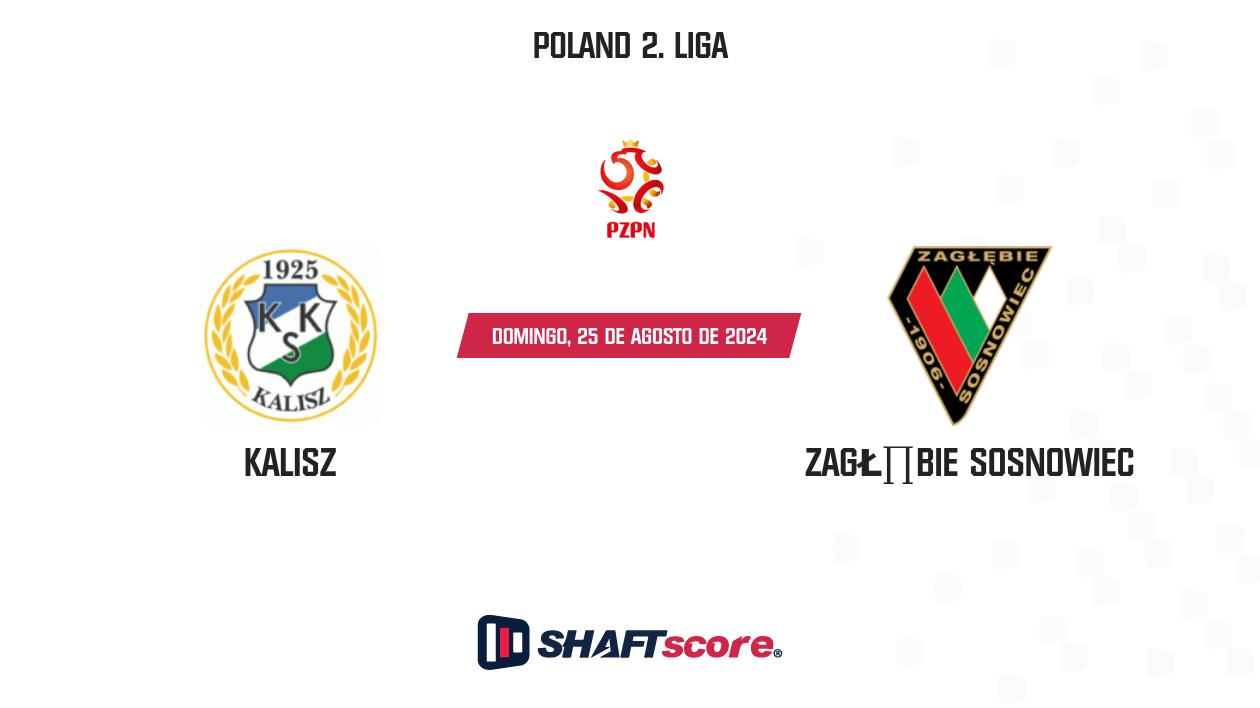 Palpite: Kalisz vs Zagłębie Sosnowiec