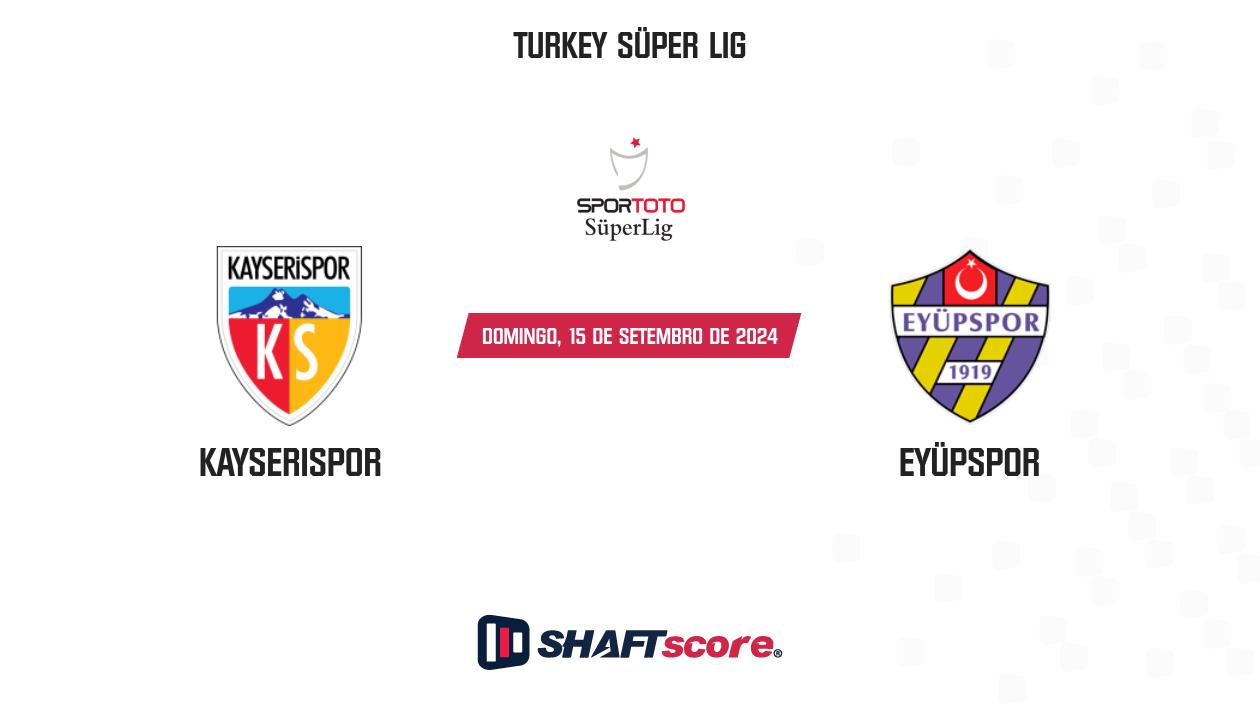 Palpite: Kayserispor vs Eyüpspor