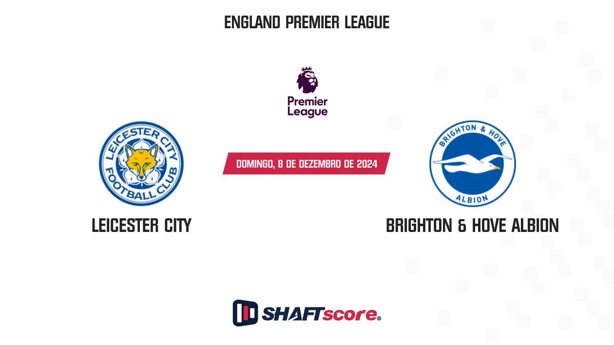 Palpite: Leicester City vs Brighton & Hove Albion