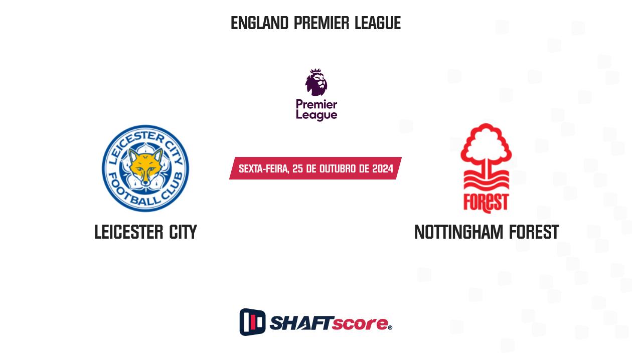 Palpite: Leicester City vs Nottingham Forest