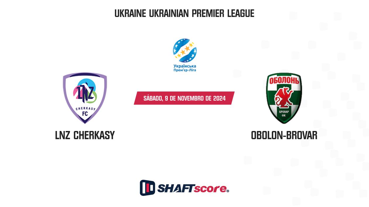 Palpite: LNZ Cherkasy vs Obolon-Brovar