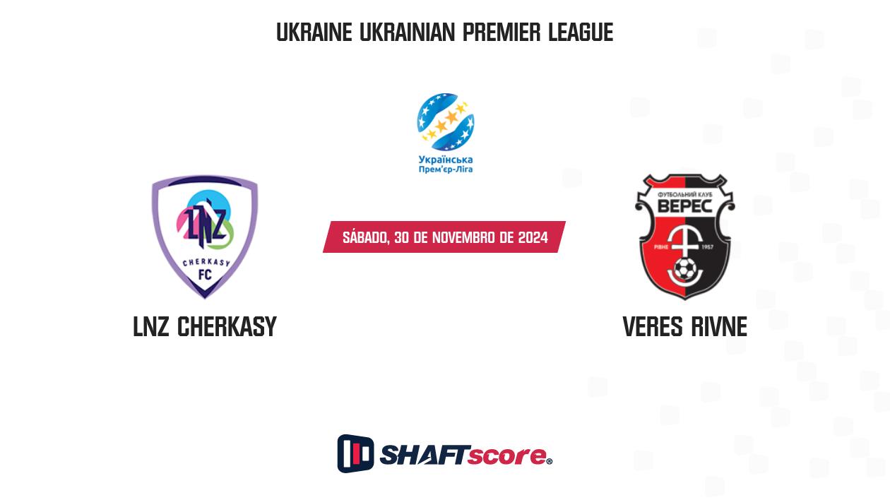 Palpite: LNZ Cherkasy vs Veres Rivne