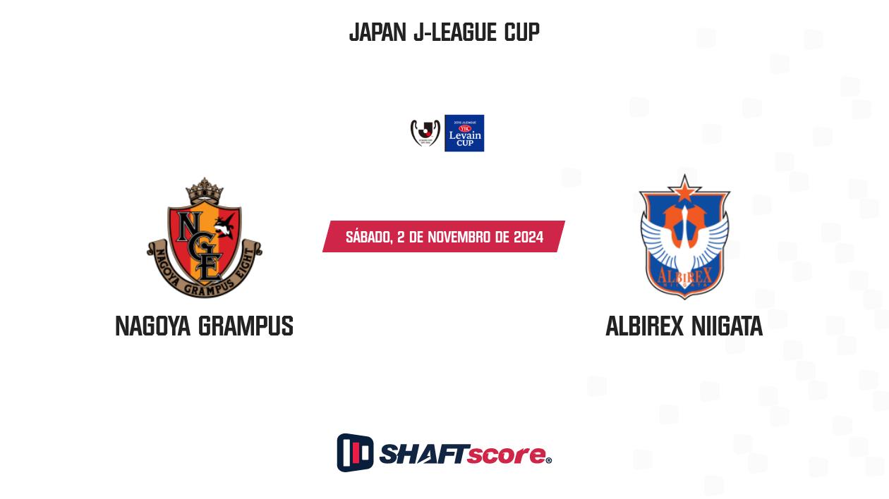 Palpite: Nagoya Grampus vs Albirex Niigata