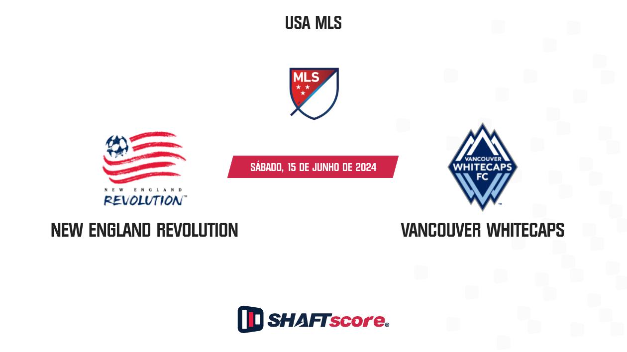 Palpite: New England Revolution vs Vancouver Whitecaps