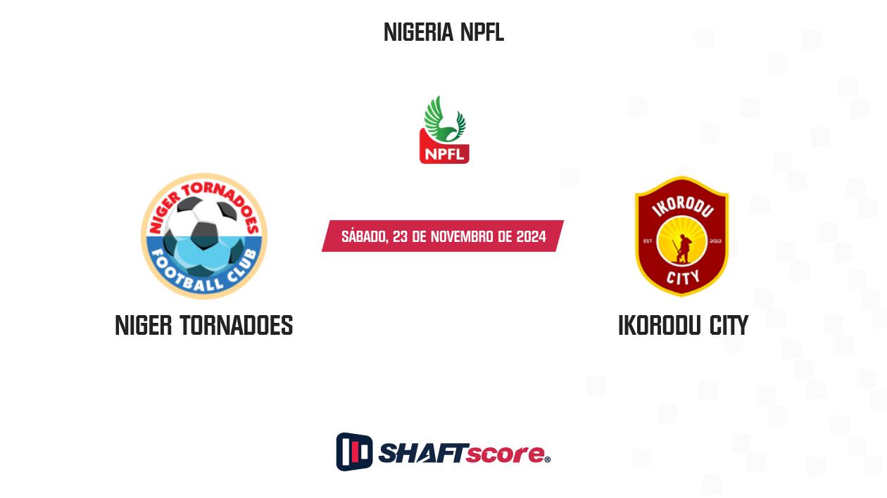 Palpite: Niger Tornadoes vs Ikorodu City