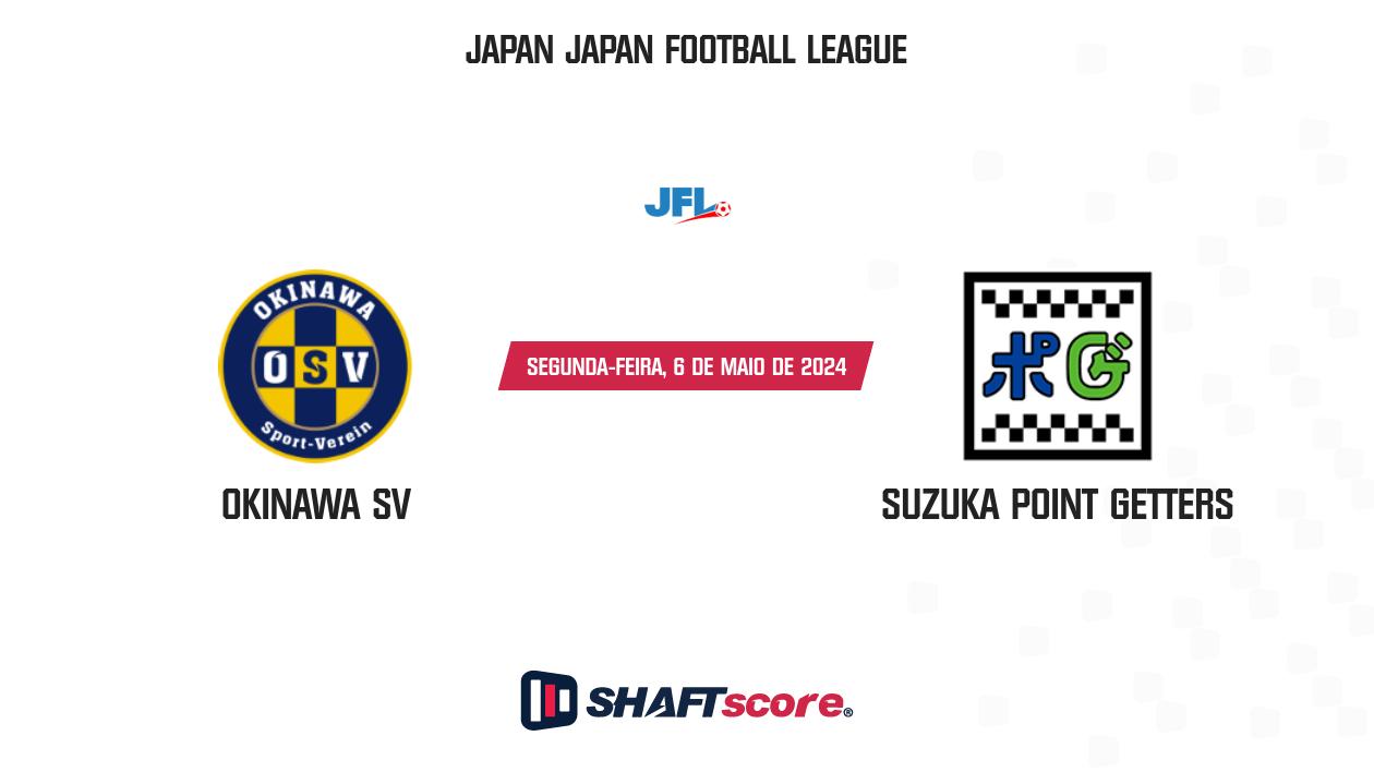 Palpite: Okinawa SV vs Suzuka Point Getters