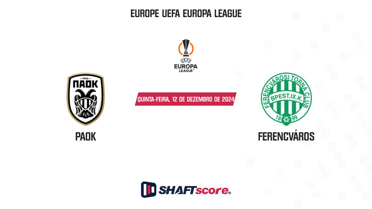 Palpite: PAOK vs Ferencváros