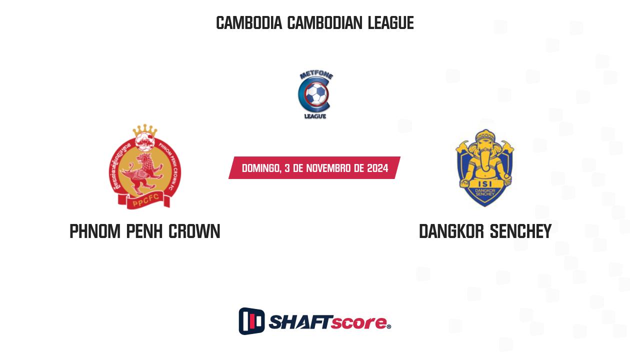 Palpite: Phnom Penh Crown vs Dangkor Senchey