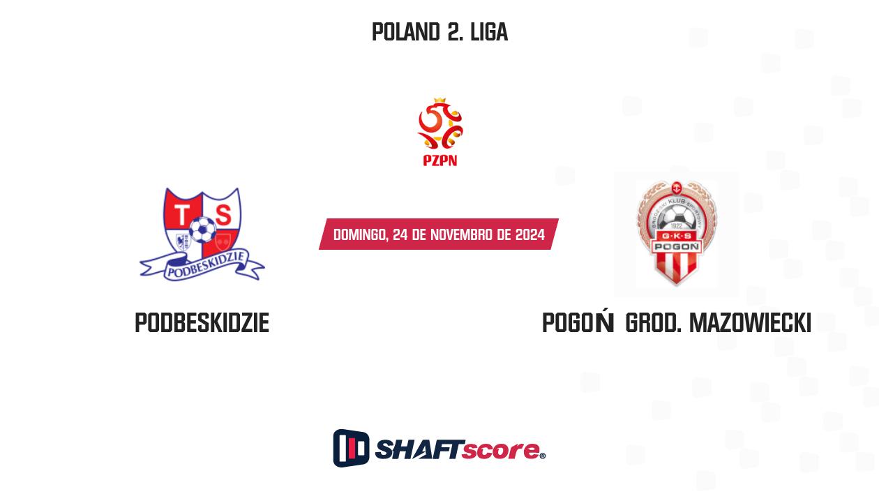 Palpite: Podbeskidzie vs Pogoń Grod. Mazowiecki