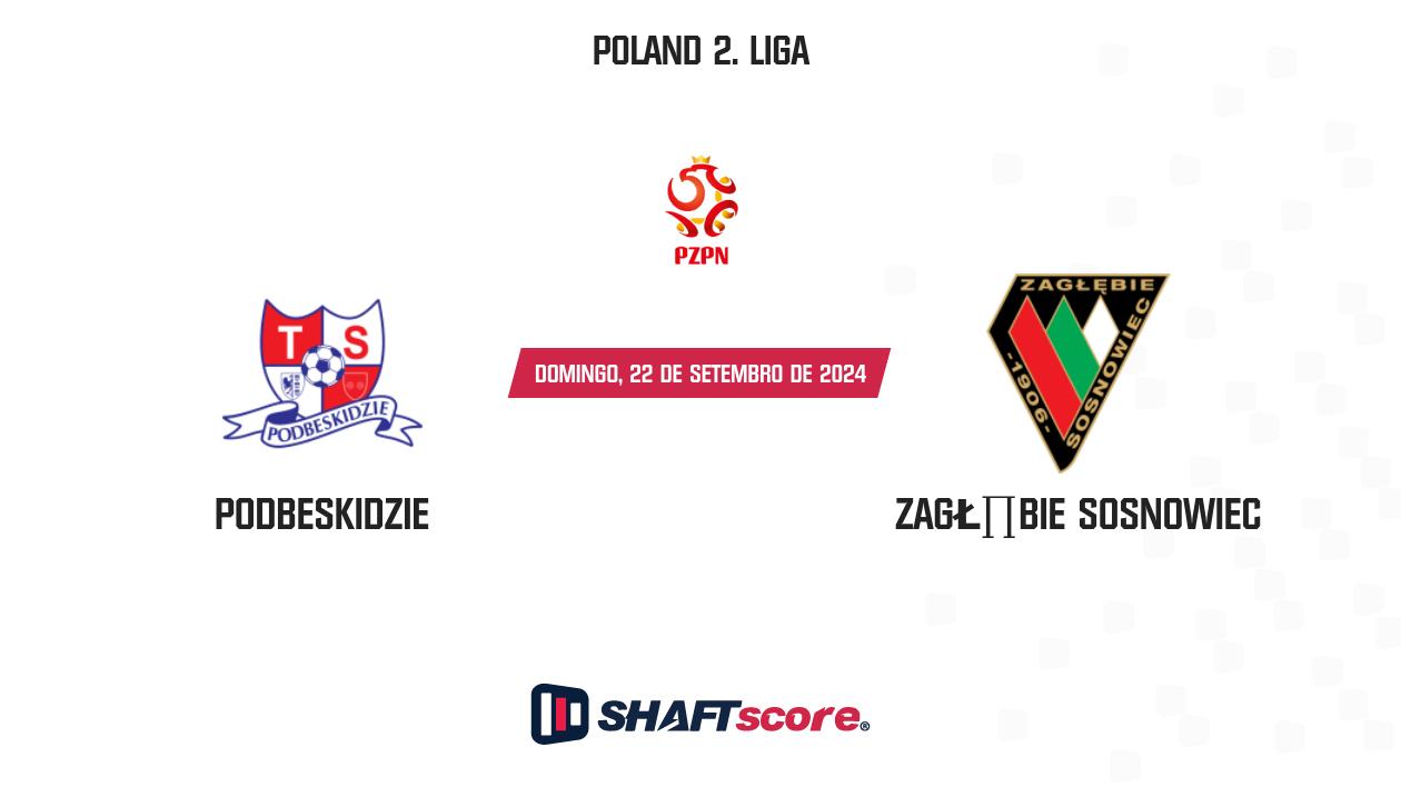 Palpite: Podbeskidzie vs Zagłębie Sosnowiec