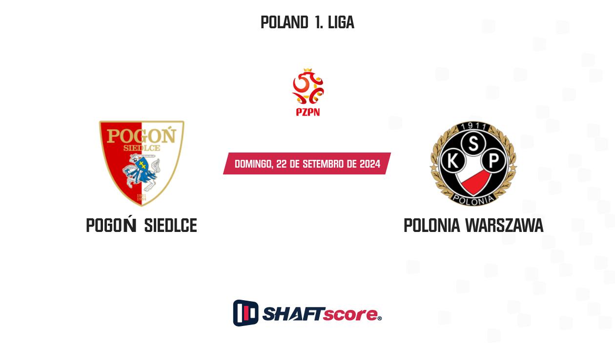 Palpite: Pogoń Siedlce vs Polonia Warszawa