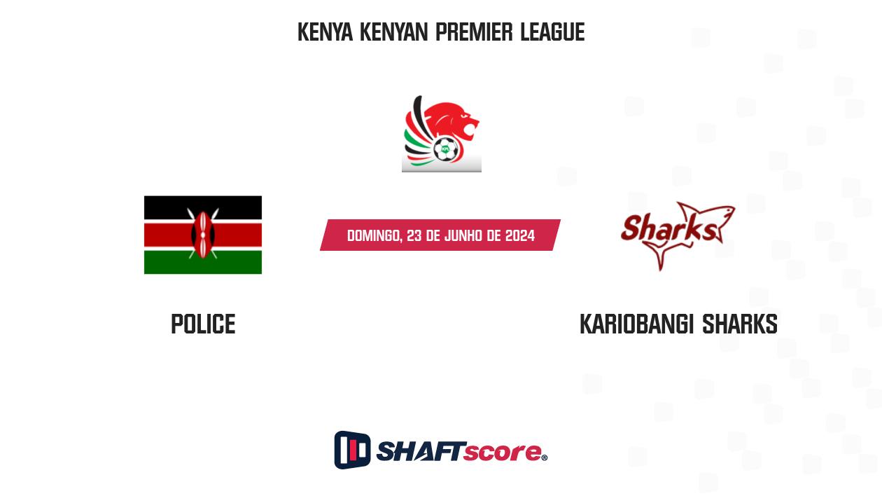 Palpite: Police vs Kariobangi Sharks