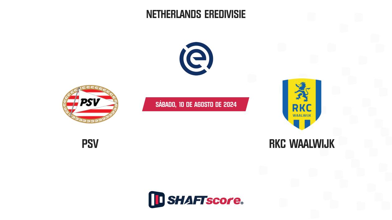 Palpite: PSV vs RKC Waalwijk